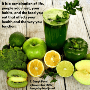 it is a combination of life, people you meet, your habits, and the food you eat that affects your health and the way you function.