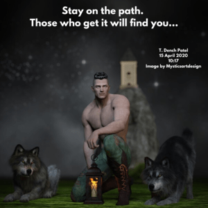 Stay on the path. Those who get it will find you...